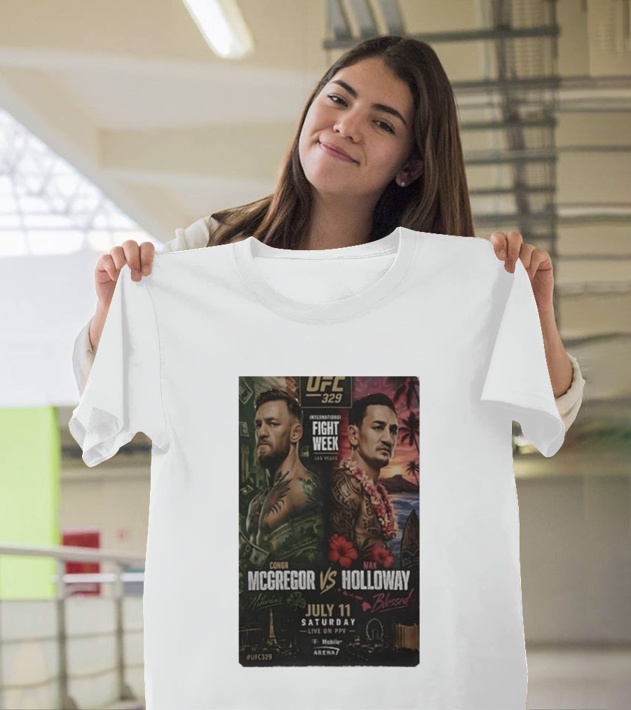UFC 329 International Fight Week Conor McGregor Vs Max Holloway July 11 Las Vegas Live On PPV Arena 7 T-Shirt