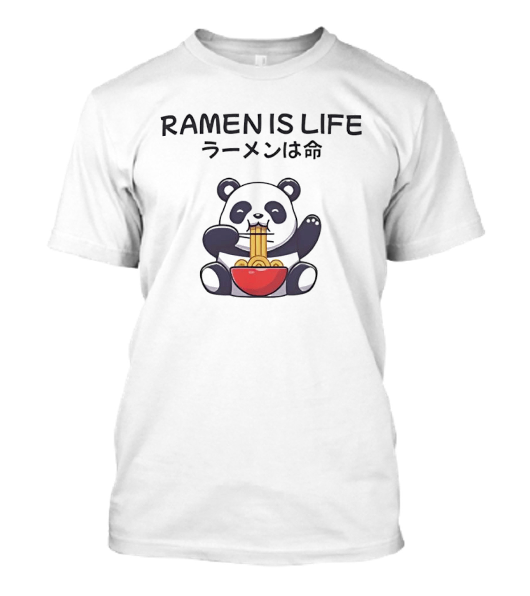RAMEN IS LIFE Panda Eating Noodles T-Shirt