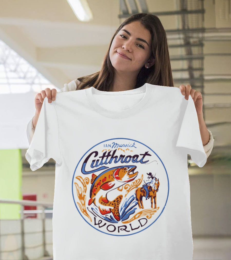 Ian Munsick Cutthroat World Trout Country Music Western Cowboy T-Shirt