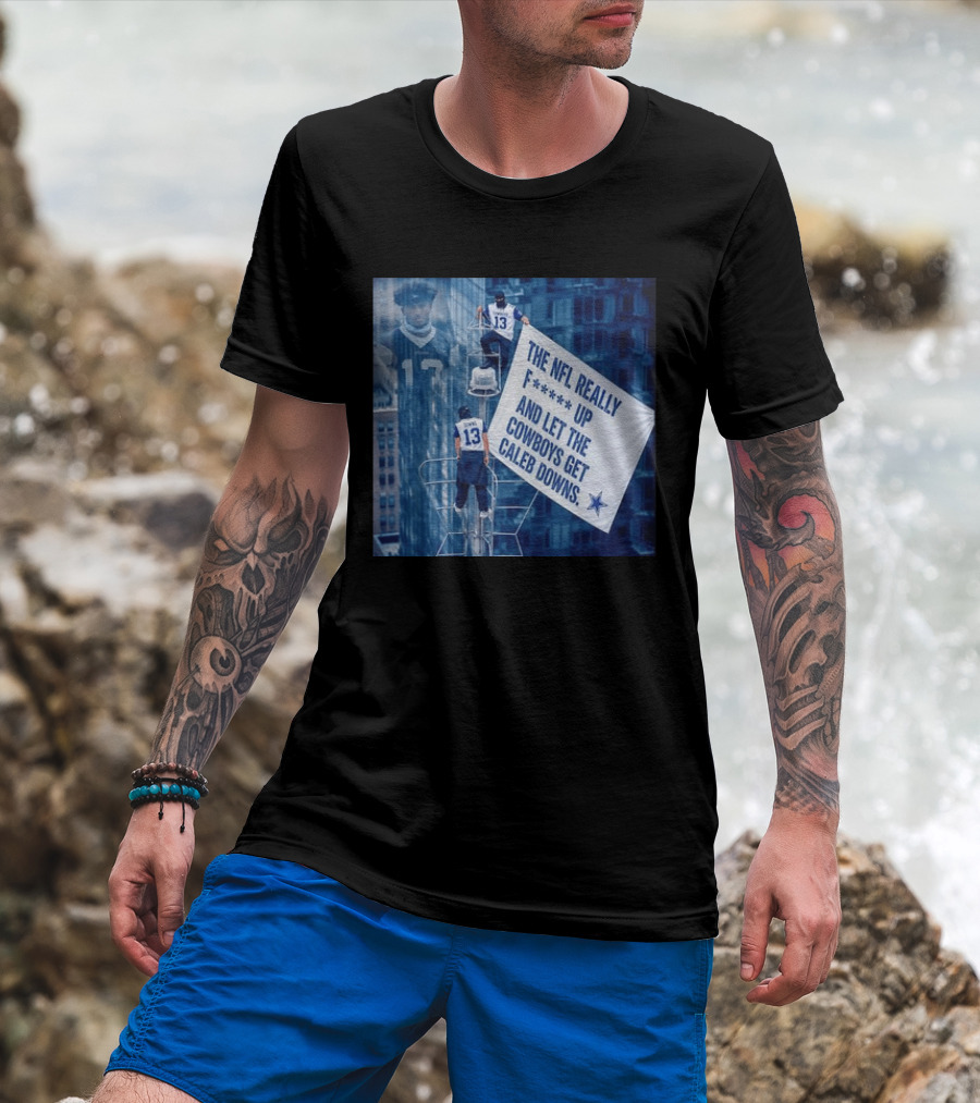 Caleb Downs The NFL Really F Up Let The Cowboys Get Cowboys Empire State Building T-Shirt