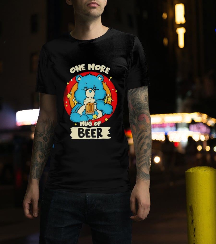 One More Of Beer Drinking Bear T-Shirt