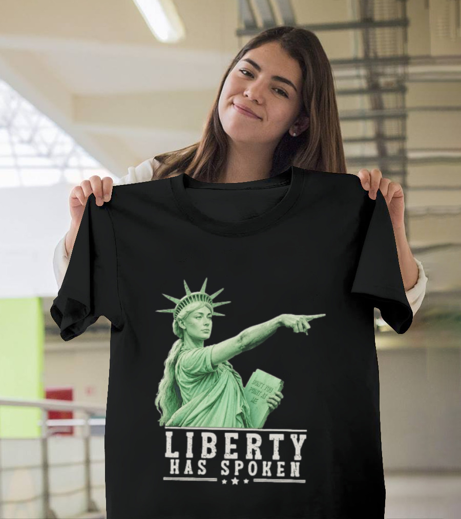 Liberty Has Spoken Statue Of Liberty Sophie Cunningham Pointing Don't You Point At Me T-Shirt