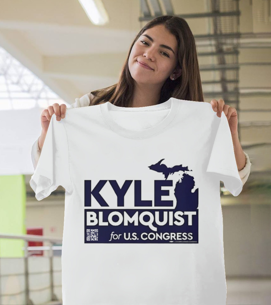 Kyle Blomquist For U.S. Congress Michigan Election Campaign T-Shirt