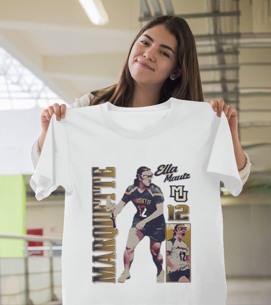 Marquette Golden Eagles Ella Mautz 12 MU Lacrosse Player T-Shirt