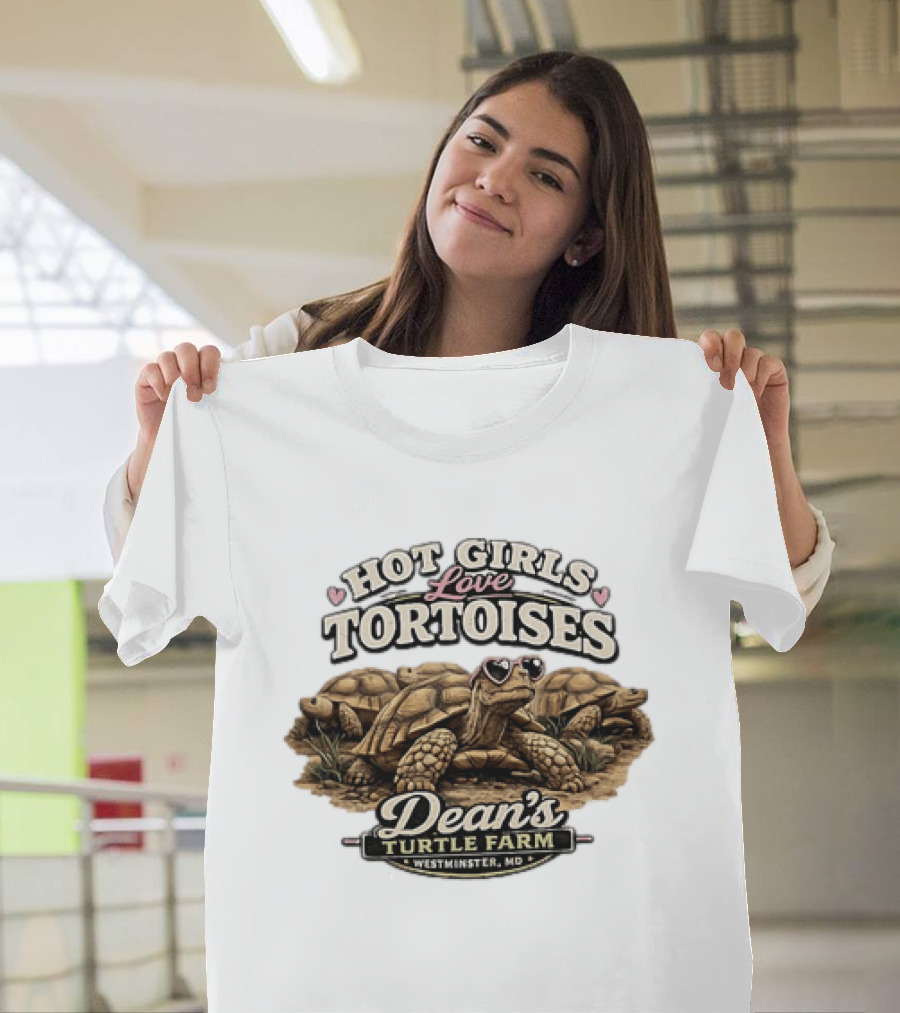 Hot Girls Love Tortoises Dean's Turtle Farm Westminster MD T-Shirt