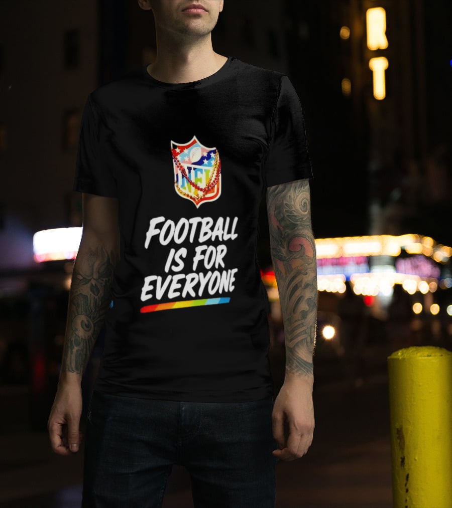 NFL Pride Rainbow Football Is For Everyone Inclusivity Message T-Shirt