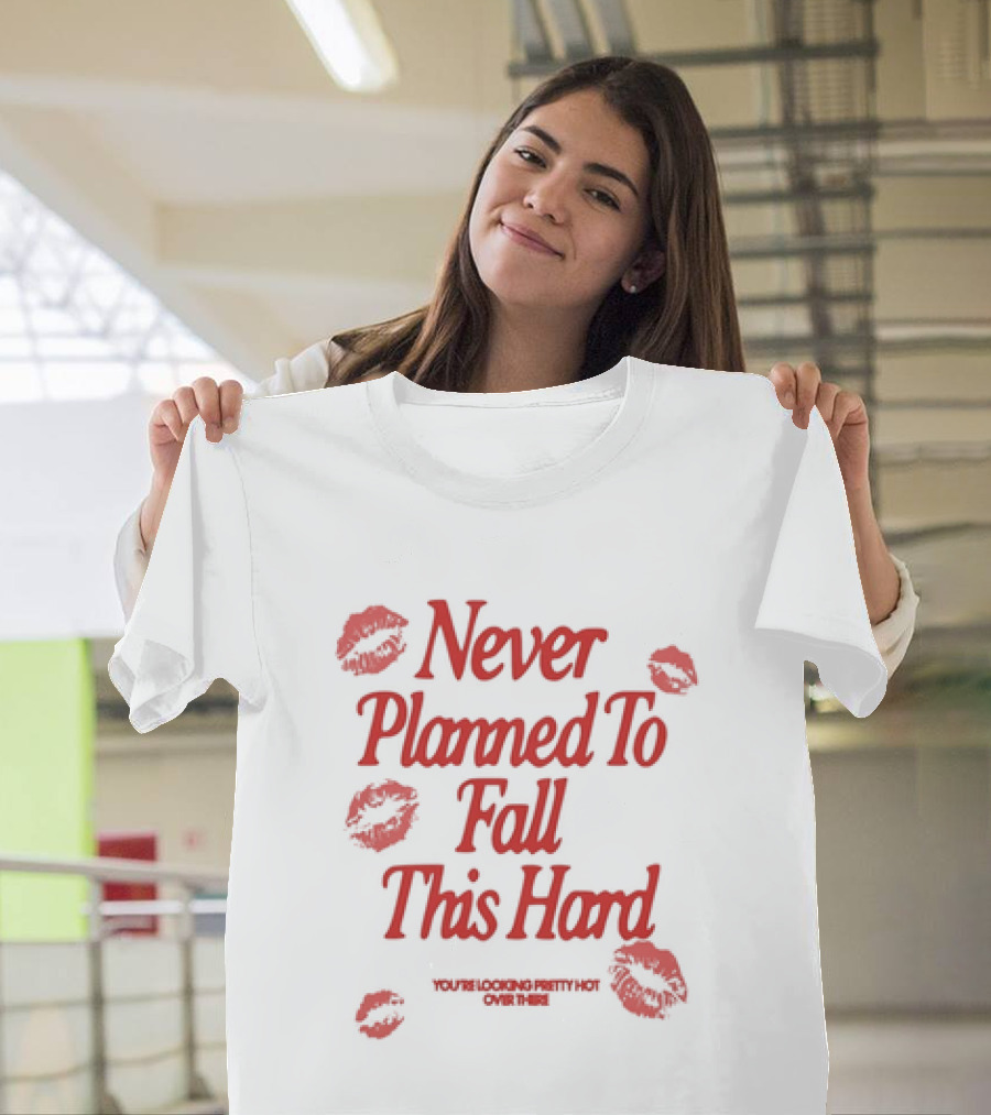 Never Planned To Fall This Hard With Red Lipstick Kiss Prints T-Shirt