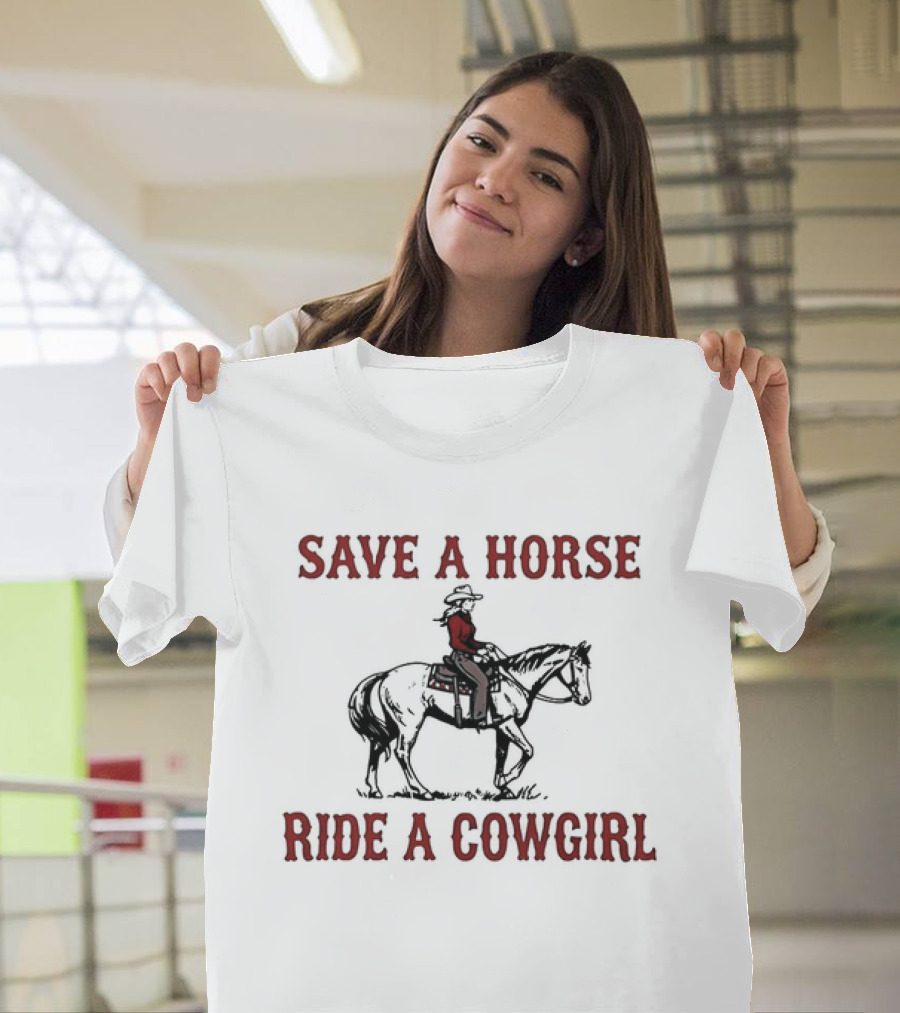Save A Horse Ride A Cowgirl Retro Western Style Cowboy Riding T-Shirt