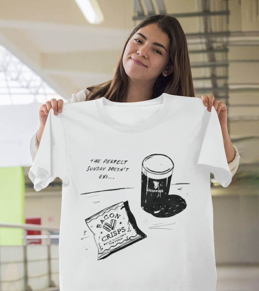 Guinness Bacon Crisps Perfect Sunday Pub Snack Doesnt Exist T-Shirt