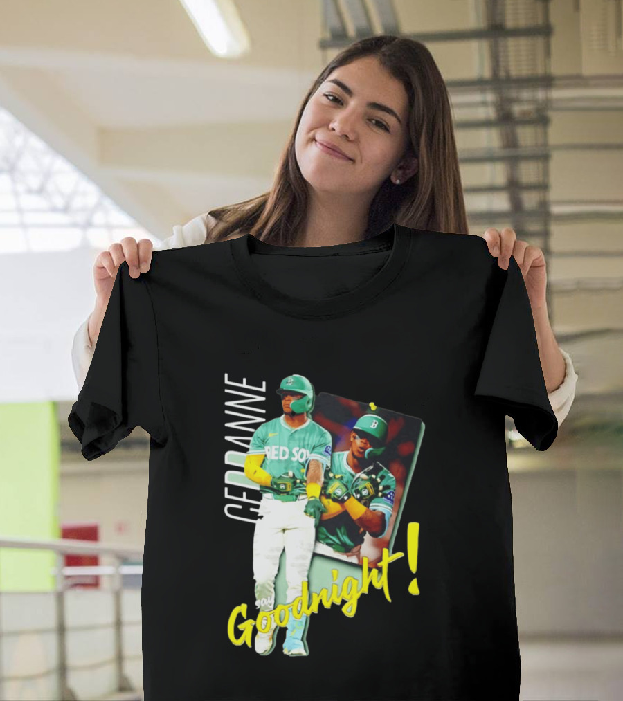 Ceddanne Rafaela Red Sox Say Goodnight T-Shirt