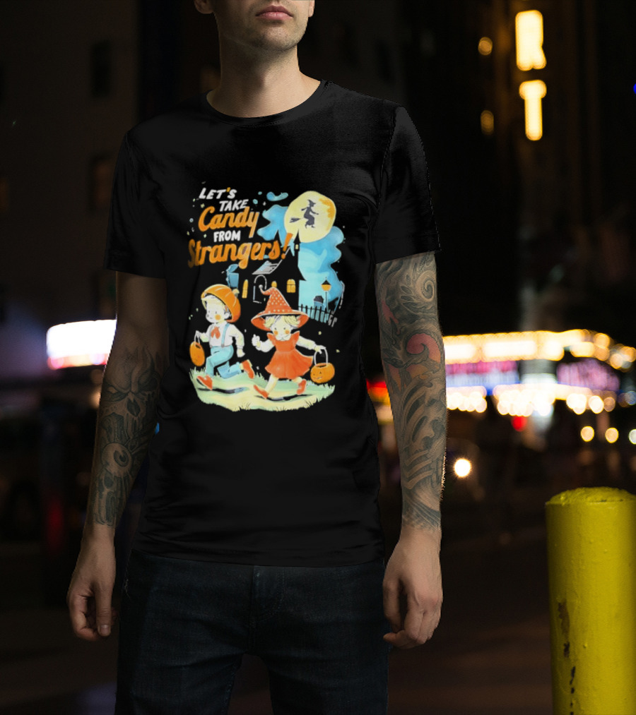 Let's Take Candy From Strangers Halloween Witch Pumpkin Kids T-Shirt
