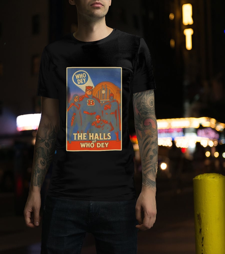 The Halls Of Who Dey Superhero Team T-Shirt