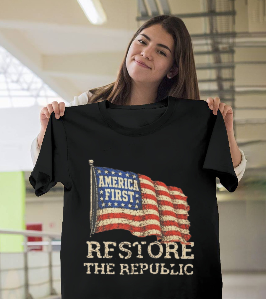 Restore The Republic America First Flag T-Shirt