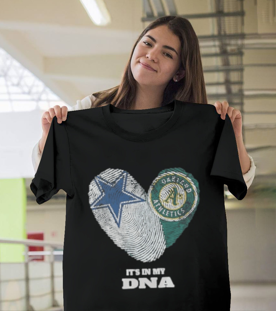 Dallas Cowboys Oakland Athletics It's In My DNA Heart Fingerprint T-Shirt