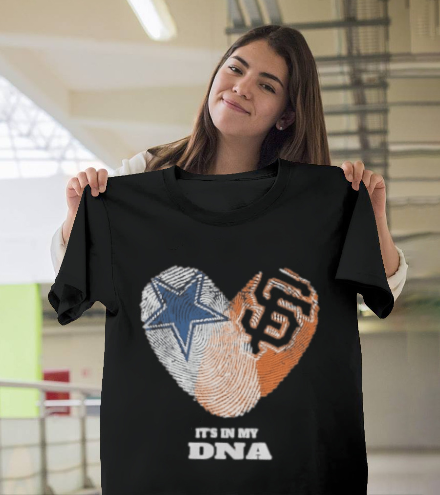 It's In My DNA Dallas Cowboys San Francisco Giants Fingerprint Heart T-Shirt