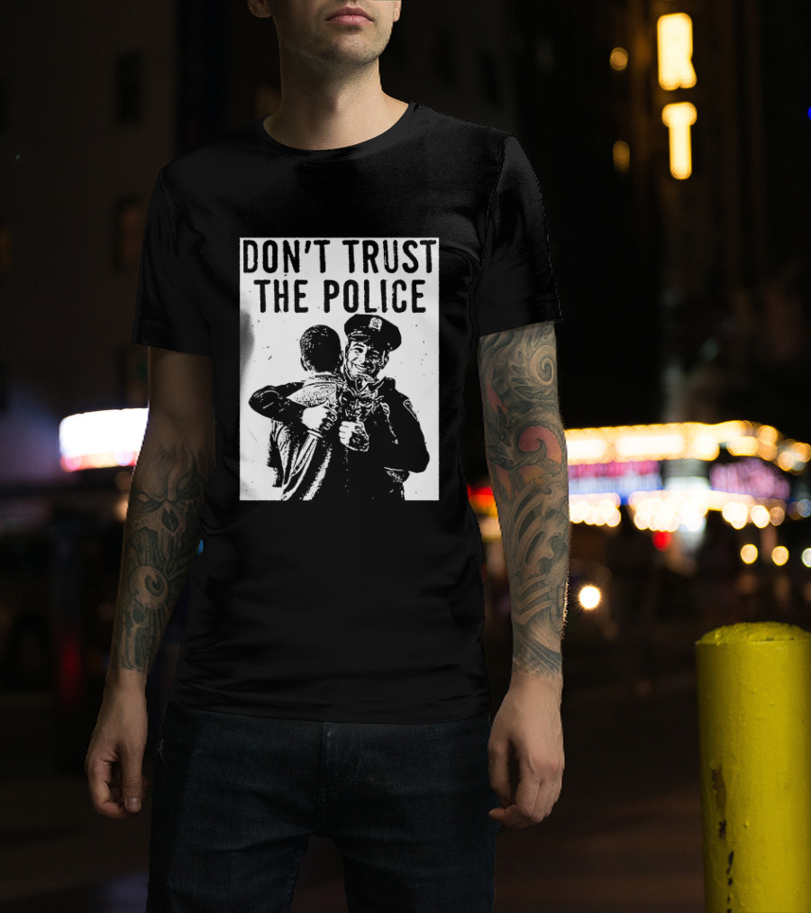 DON'T TRUST THE POLICE Devil Embracing Officer T-Shirt