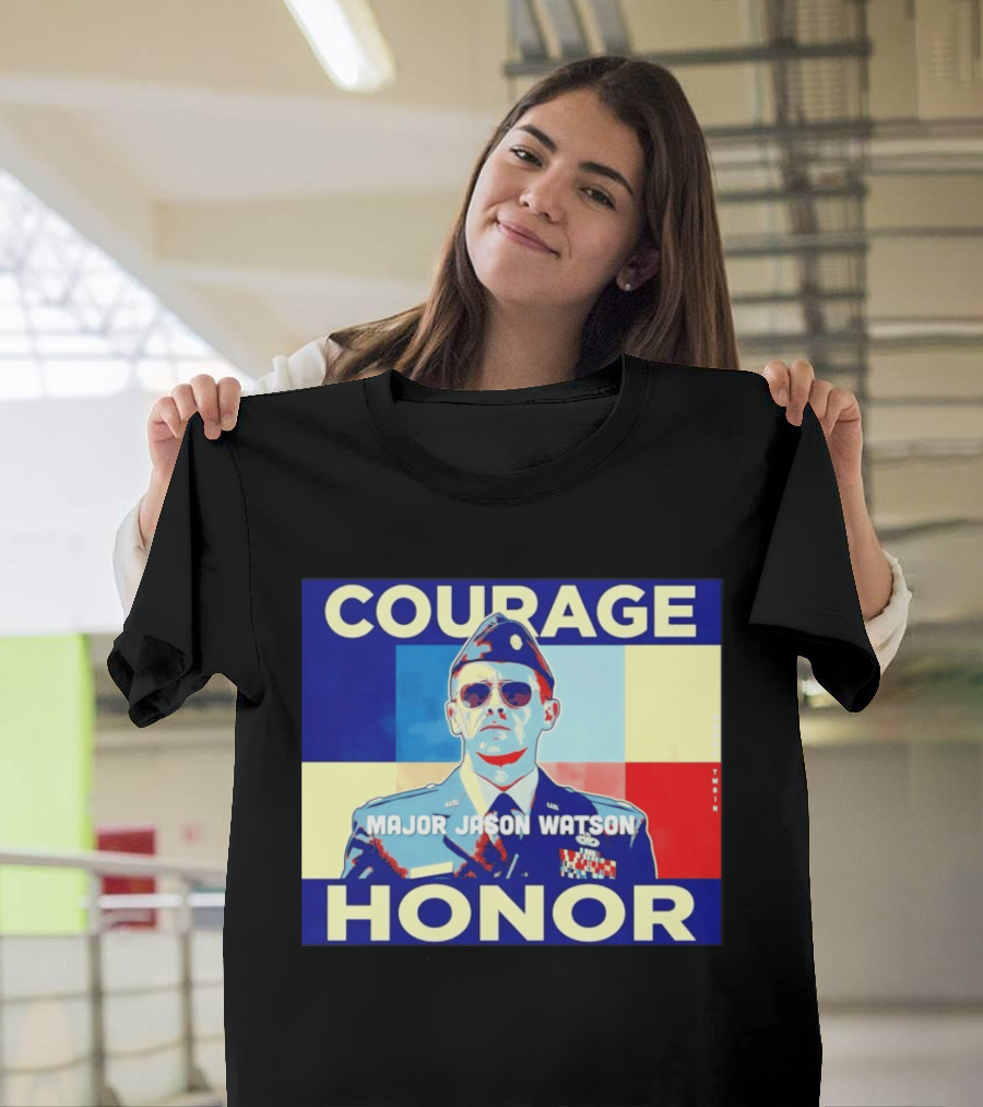 Courage Honor Major Jason Watson Military Tribute By Twain T-Shirt