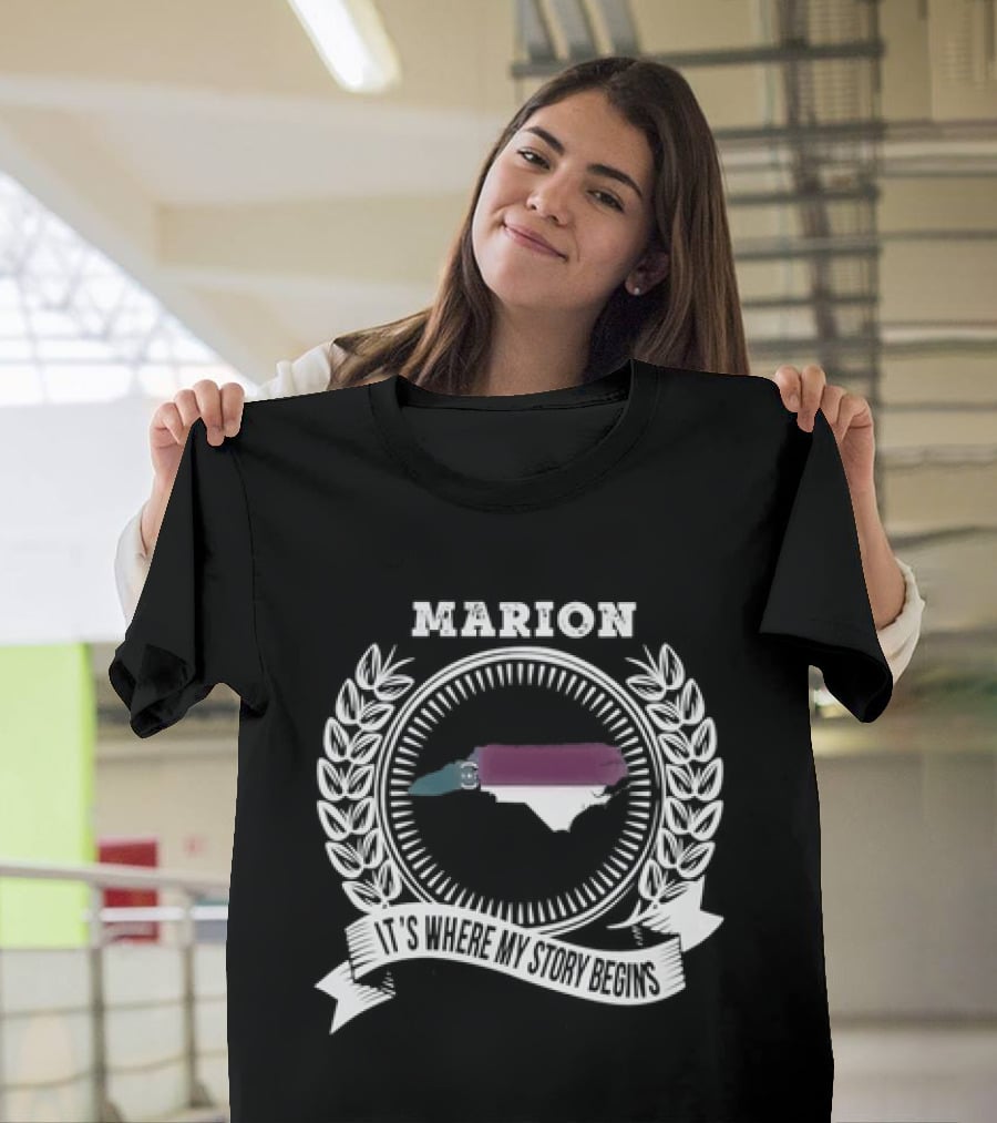 Marion It's Where My Story Begins Map With Laurel Wreath And Banner T-Shirt