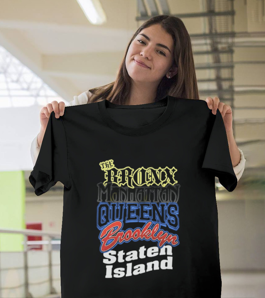 The Bronx Manhattan Queens Brooklyn Staten Island New York City Boroughs T-Shirt