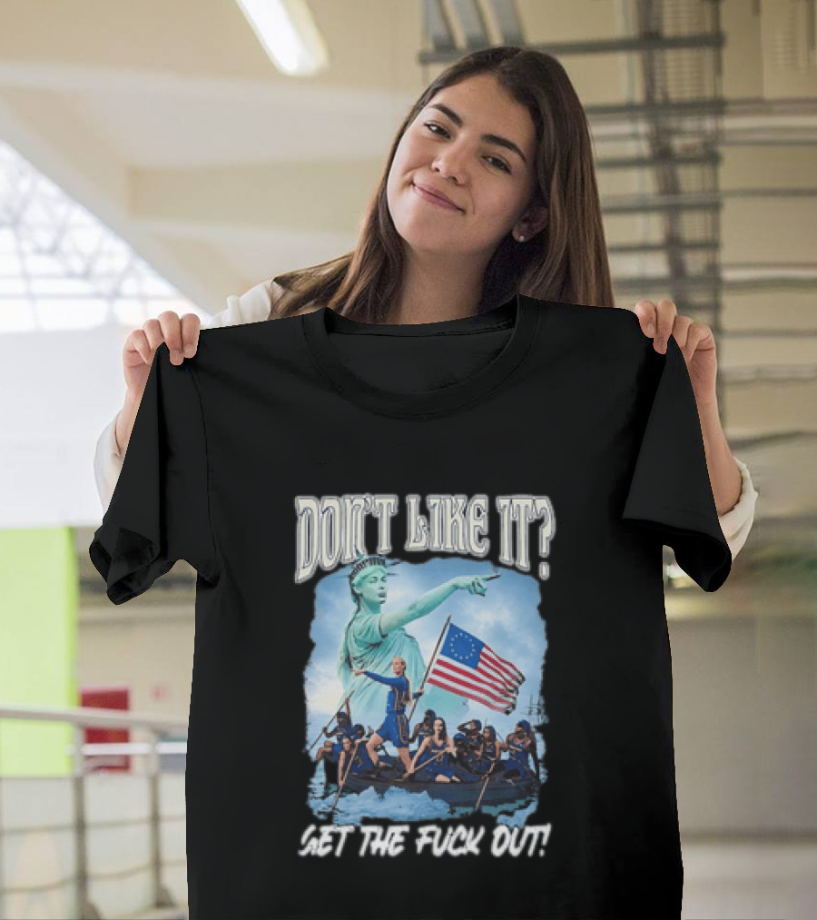 Indiana Fever Sophie Cunningham Statue Of Liberty Don't Like It Get The Fuck Out T-Shirt