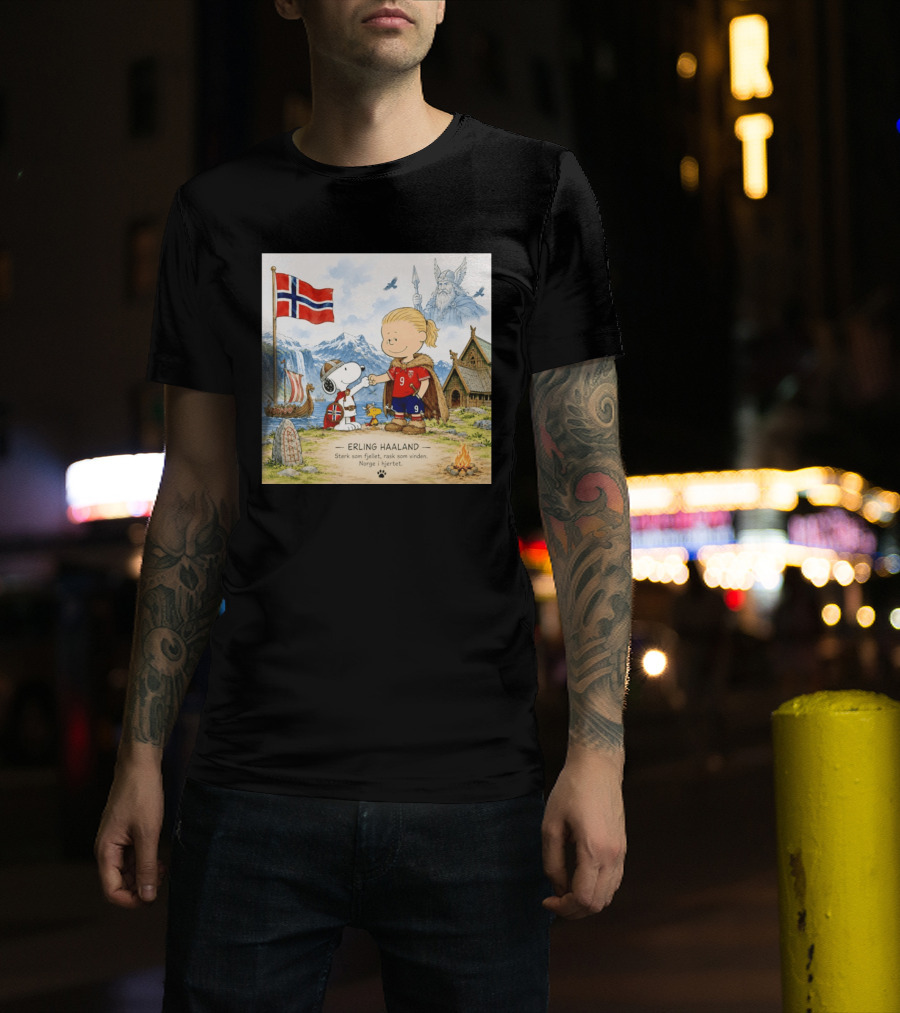 Norway Erling Haaland Snoopy Viking Norsk Sterk Som Fjellet Rask Som Vinden Norge I Hjertet T-Shirt