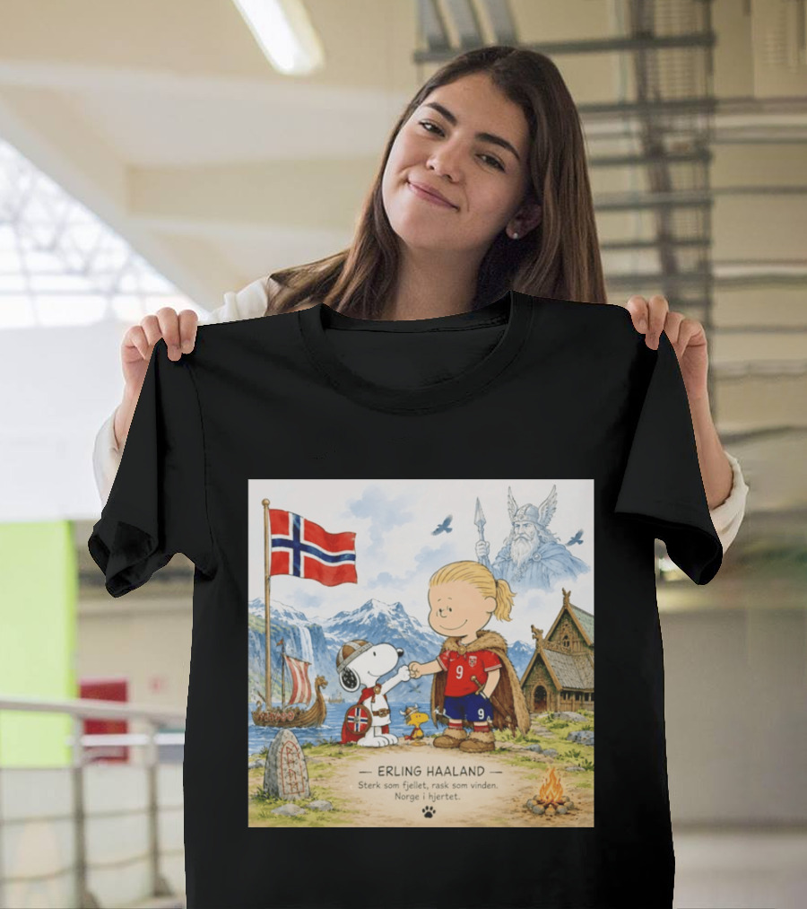 Norway Erling Haaland Snoopy Viking Norsk Sterk Som Fjellet Rask Som Vinden Norge I Hjertet T-Shirt