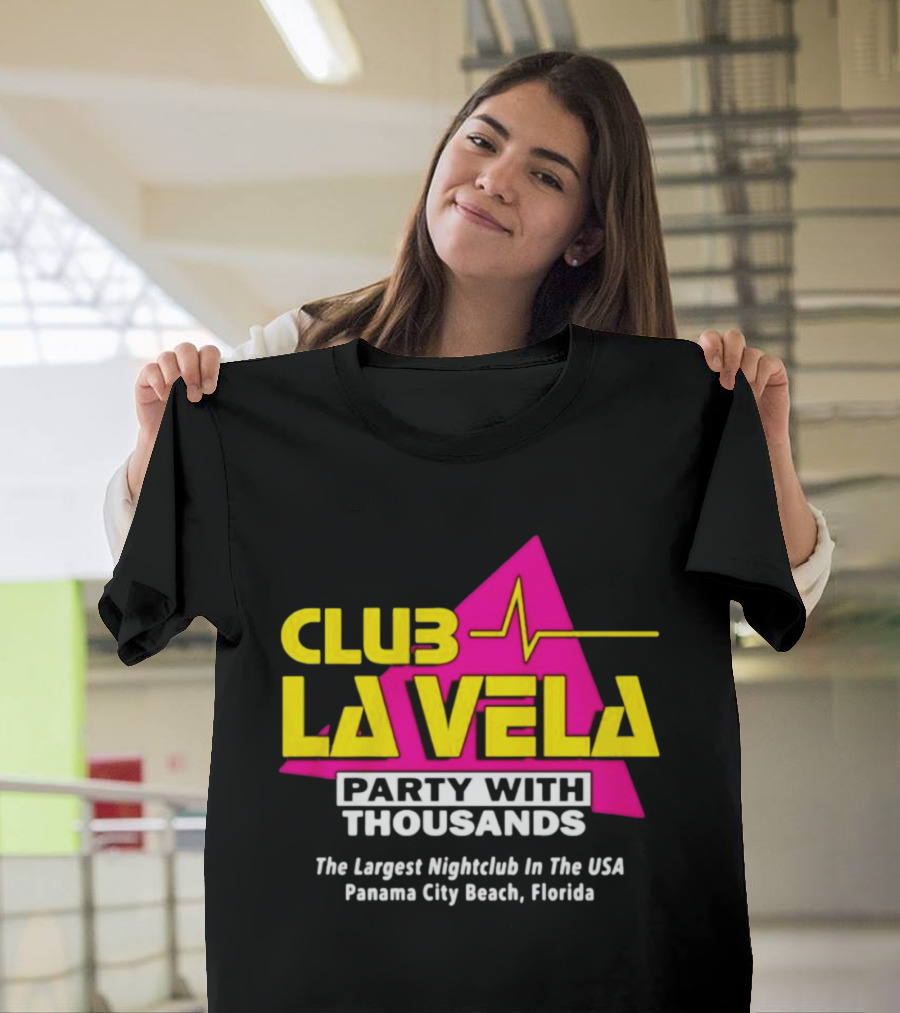 Club La Vela Party With Thousands The Largest Nightclub In The USA Panama City Beach Florida T-Shirt
