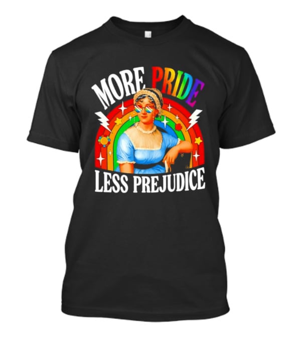 More Pride Less Prejudice LGBTQ Rainbow Heart Jane Austen Pride Month T-Shirt