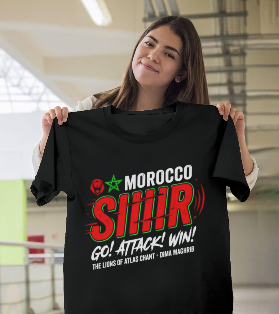 Morocco Siir Go Attack Win Dima Maghrib Lions Of Atlas Chant T-Shirt