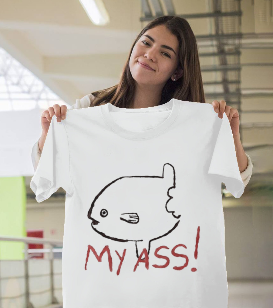 Mola Mola Fish Sarcastic Sunfish My Ass T-Shirt