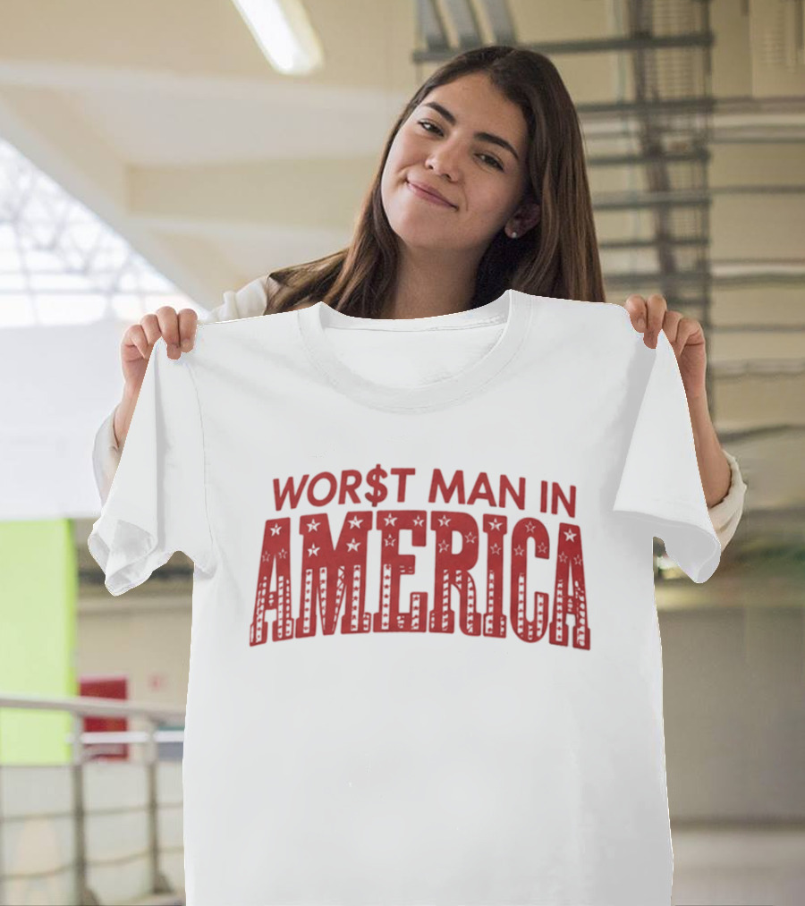 Worst Man In America Dollar Sign Red Stars T-Shirt