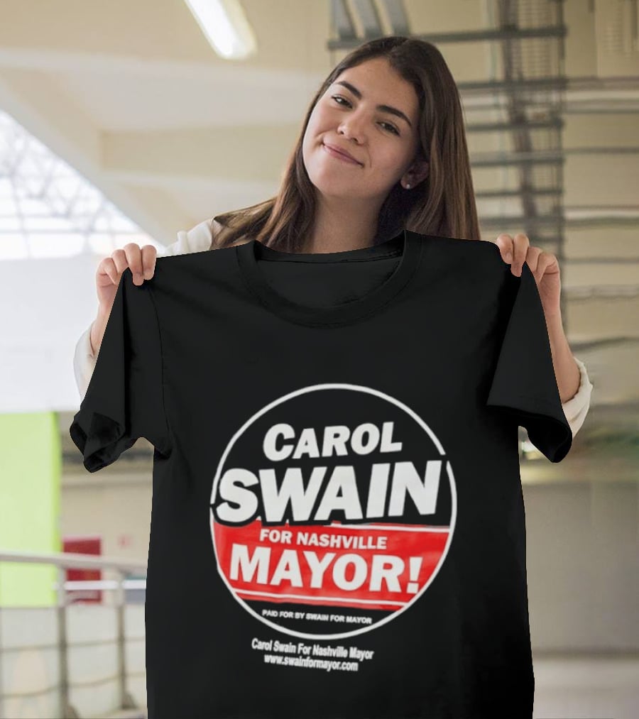 Carol Swain For Nashville Mayor Campaign Support T-Shirt
