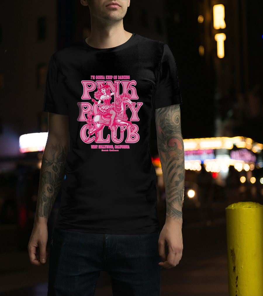 Cowgirl Pink Pony Club Dancing West Hollywood California Butch Unicorn T-Shirt