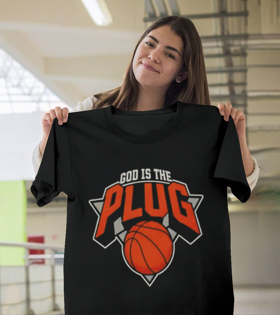 God Is The Plug Basketball New York Knicks T-Shirt