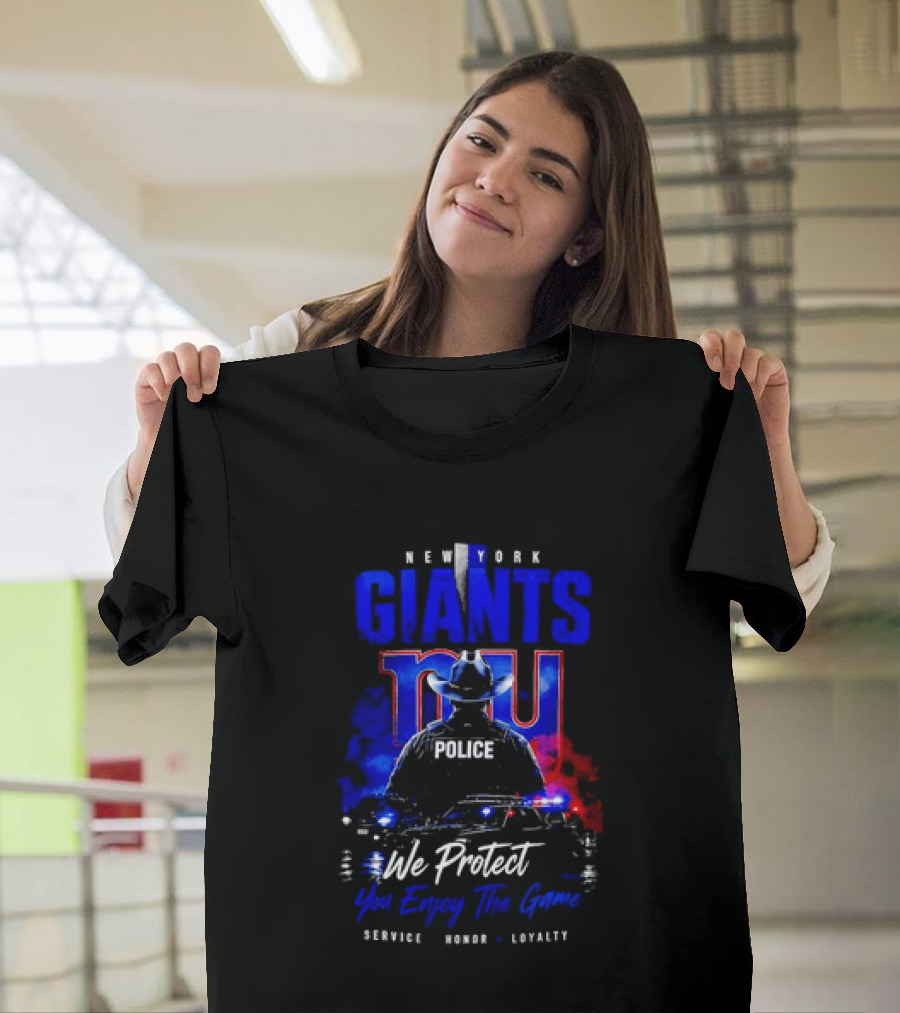 New York Giants Police We Protect You Enjoy The Game Service Honor Loyalty T-Shirt