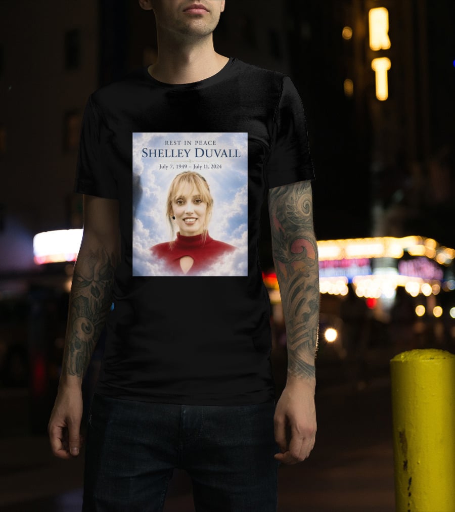 Rest In Peace Shelley Duvall July 7 1949 July 11 2024 T-Shirt
