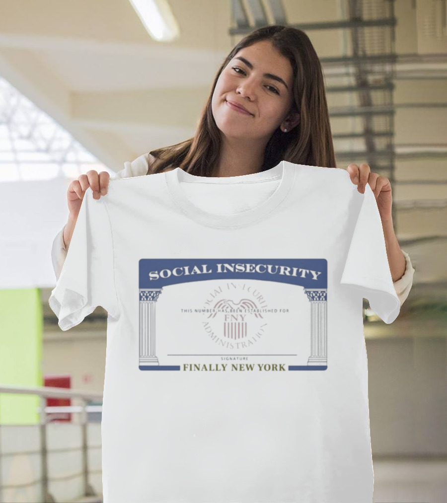 Social Insecurity FNY Finally New York Government Agency With Red Insignia T-Shirt