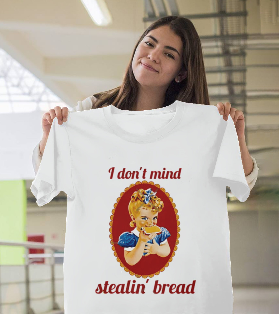 Sunbeam Girl Bread I Don't Mind Stealin' Bread Retro Nostalgia T-Shirt
