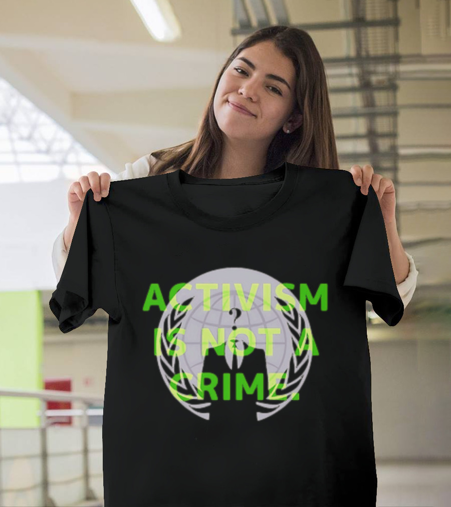 Anonymous Activism Is Not A Crime Hacktivism Movement T-Shirt