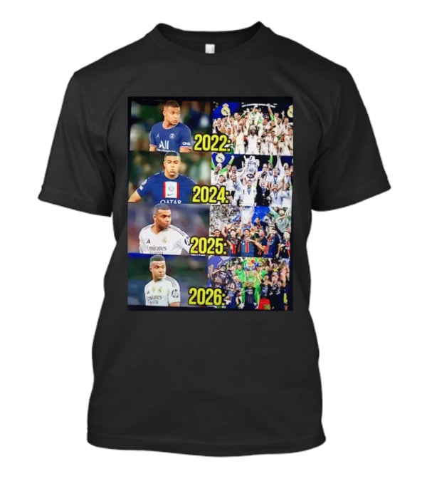 Kylian Mbappé PSG 2022 Qatar 2024 Real Madrid Emirates 2025 2026 Career Moments T-Shirt