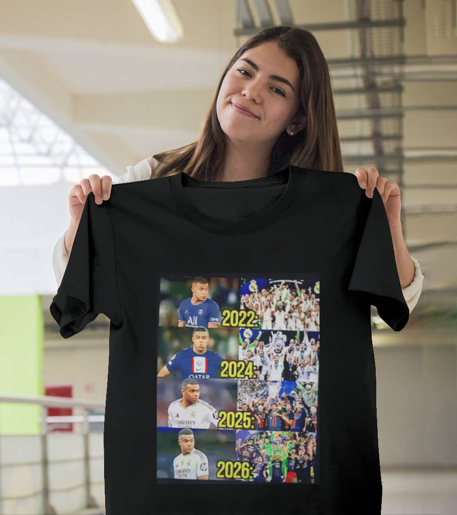 Kylian Mbappé PSG 2022 Qatar 2024 Real Madrid Emirates 2025 2026 Career Moments T-Shirt