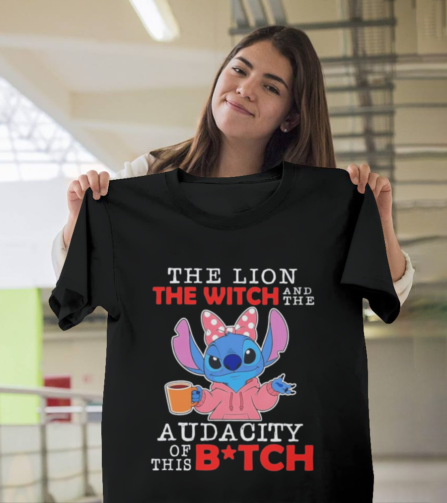 Stitch The Lion The Witch And The Audacity Of This B*tch Pink Bow Coffee T-Shirt