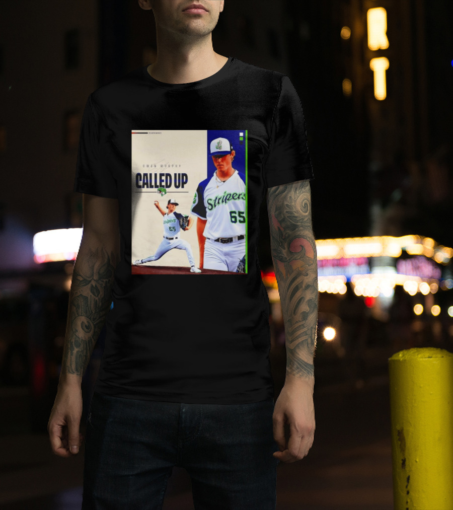 Owen Murphy Called Up Stripers 65 Player Announcement T-Shirt