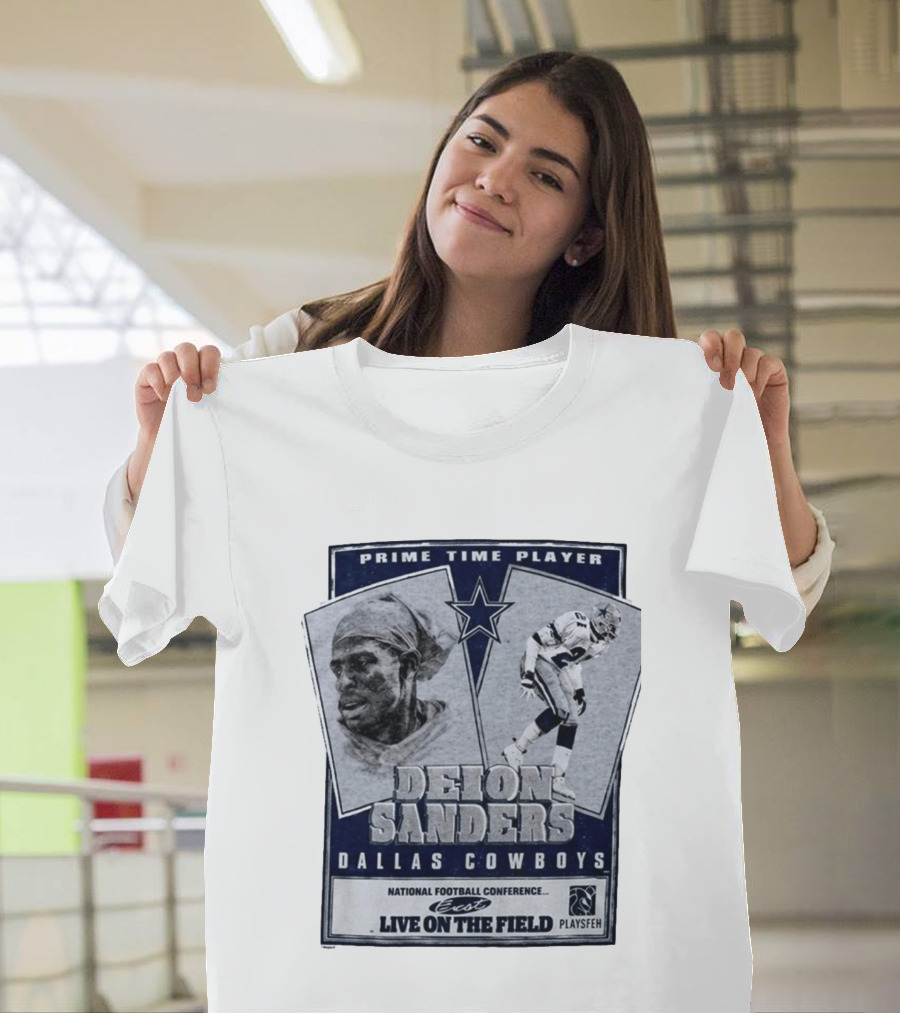 Prime Time Player Deion Sanders Dallas Cowboys Live On The Field T-Shirt
