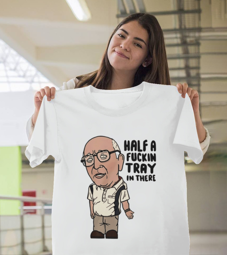 The Sopranos Uncle Junior Half A Fuckin Tray In There Cartoon T-Shirt