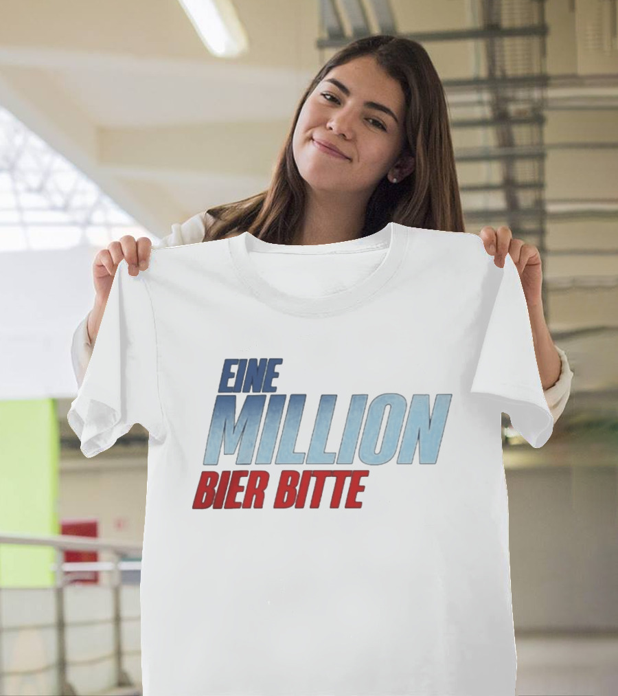 Eine Million Bier Bitte Versager Clothing T-Shirt