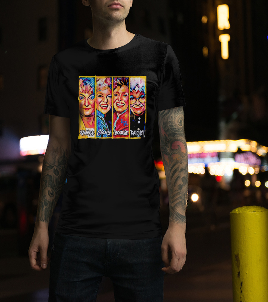 The Golden Girls Savage Classy Bougie Ratchet Collage Vintage Pop T-Shirt