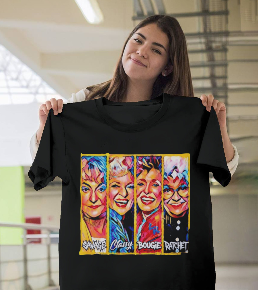 The Golden Girls Savage Classy Bougie Ratchet Collage Vintage Pop T-Shirt