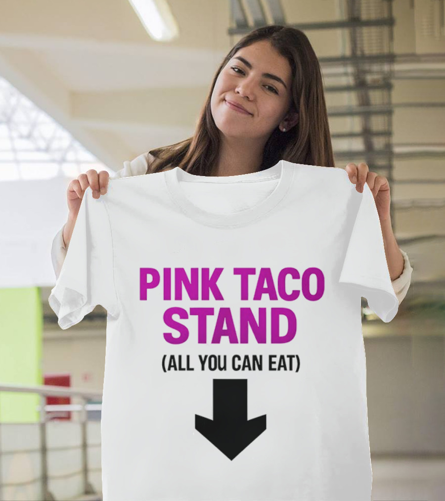 Pink Taco Stand All You Can Eat 2026 T-Shirt
