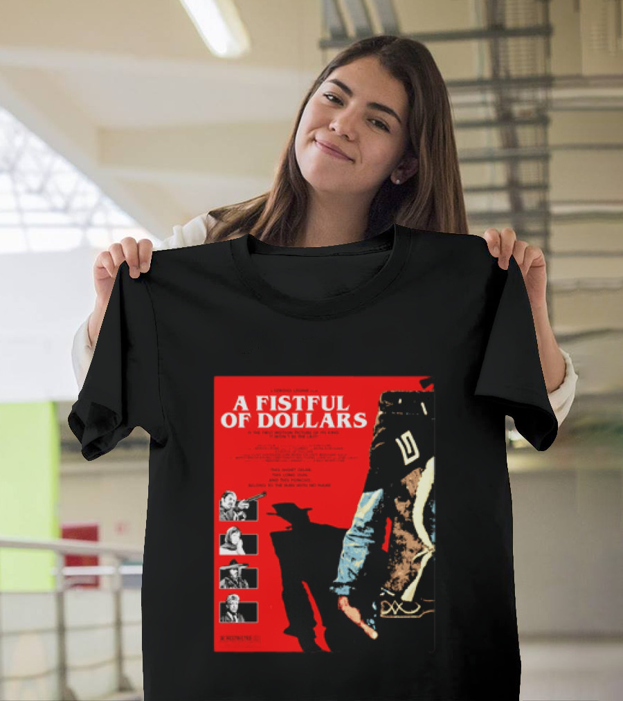 A Fistful Of Dollars Clint Eastwood Sergio Leone Movie Restricted 18 Certificate T-Shirt